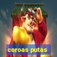 coroas putas